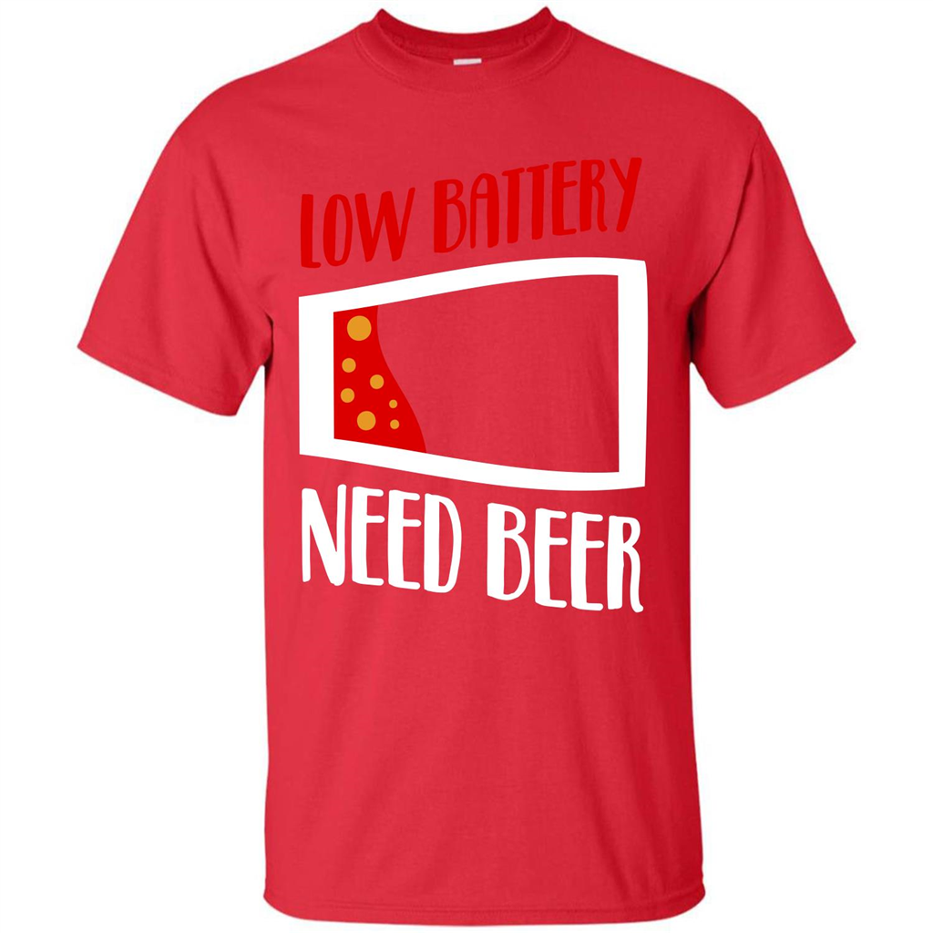 Beer T-shirt Low Battery Need Beer T-shirt Red