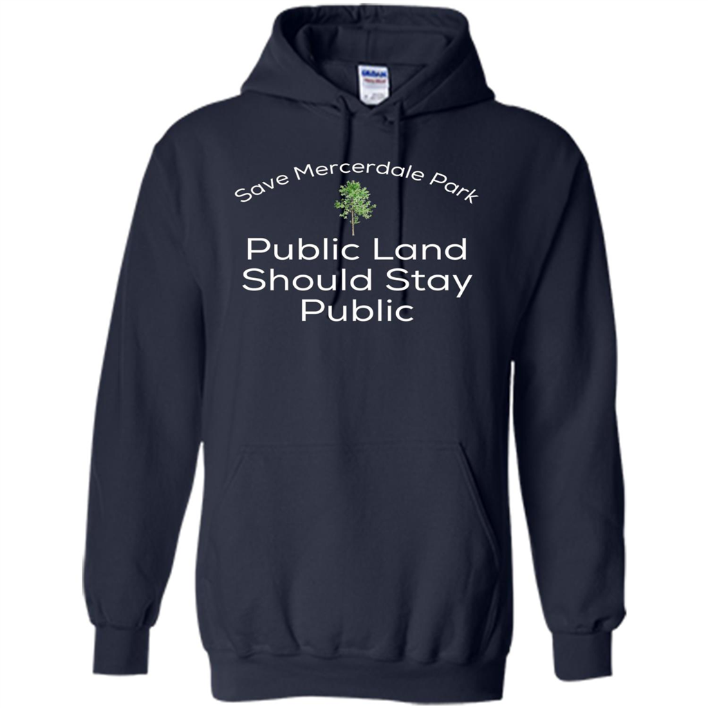 Save Mercerdale Park Public Land Should Stay Public T-shirt Navy