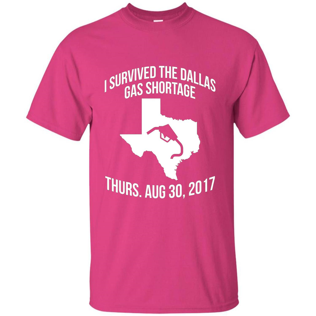 I Survived The Dallas Gas Shortage Thurs. Aug 30, 2017 T-shirt Heliconia