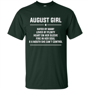 August Girl Hated By Many T-shirt