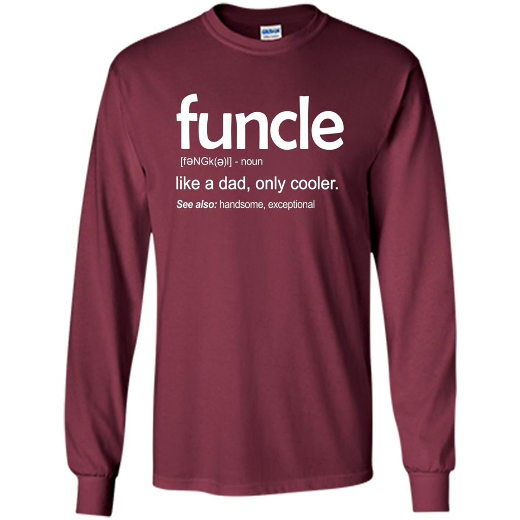 Funcle Definition T-shirt Funny Gift For Uncle Maroon
