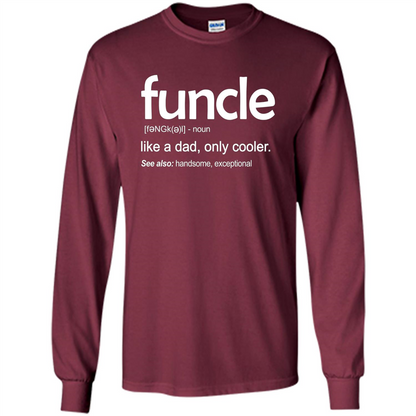 Funcle Definition T-shirt Funny Gift For Uncle Maroon