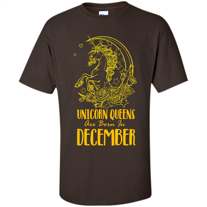 December Unicorn T-shirt Unicorn Queens Are Born In December Dark Chocolate