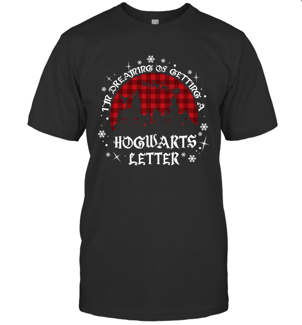 I'm Dreaming Of Getting A Hogwarts Letter Harry Potter T-Shirt T-Shirt Black