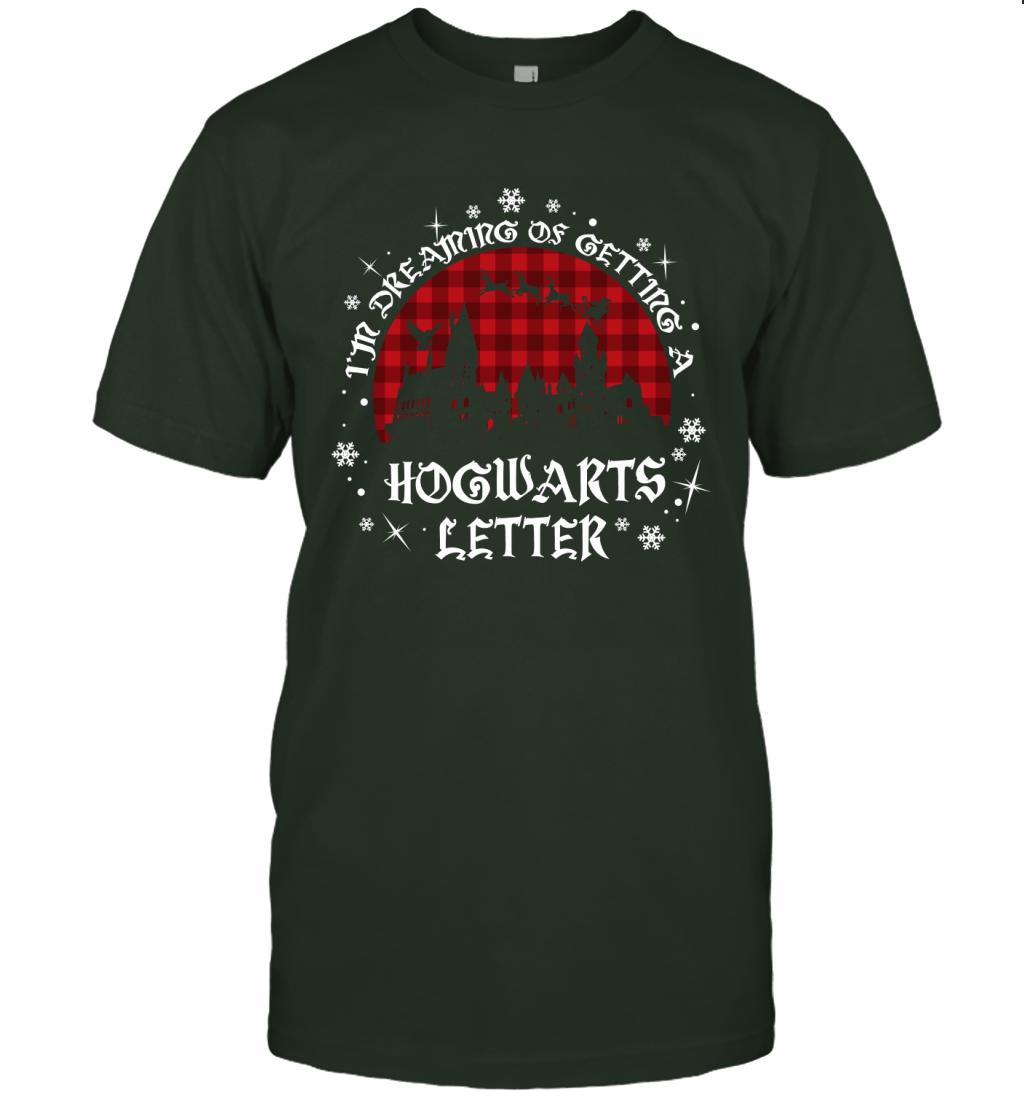 I'm Dreaming Of Getting A Hogwarts Letter Harry Potter T-Shirt T-Shirt Forest Green