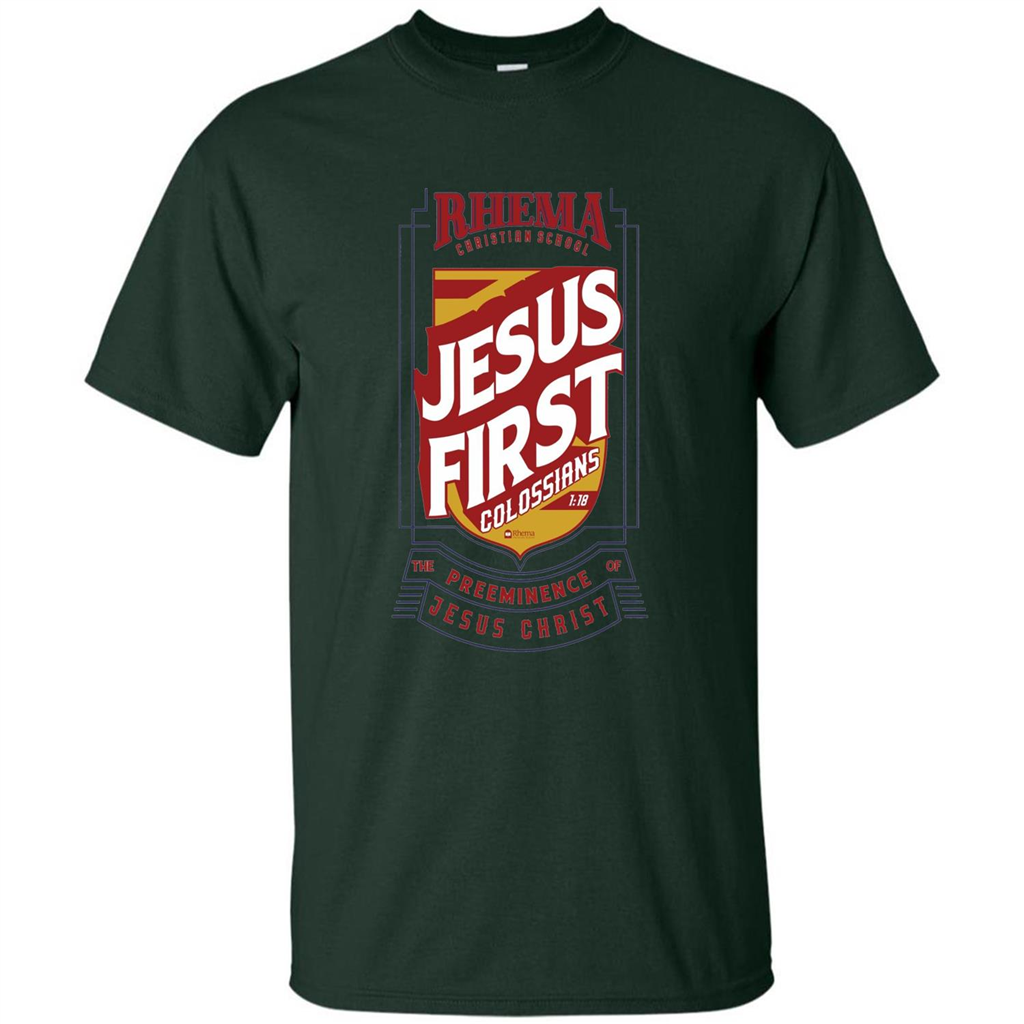 Jesus First T-shirt Jesus Christ Forest Green