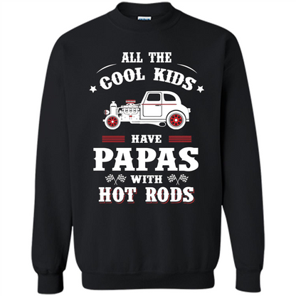 Fathers Day T-shirt Cool Kids Have Papas With Hot Rods Black