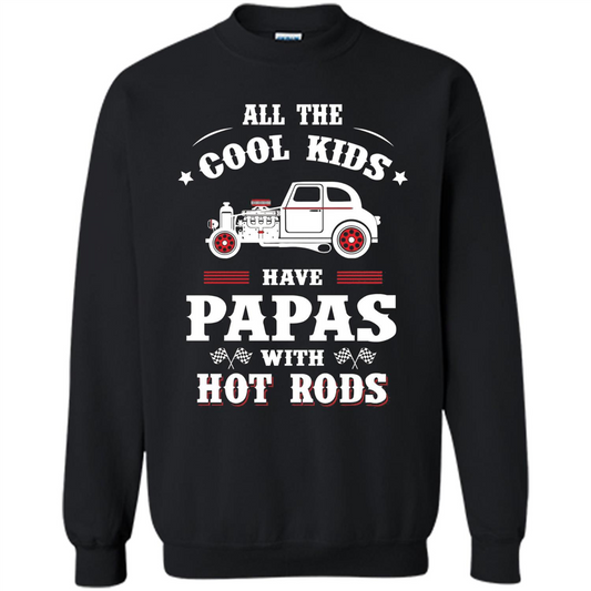 Fathers Day T-shirt Cool Kids Have Papas With Hot Rods Black