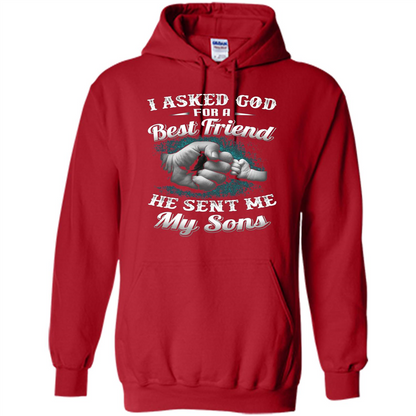 Fathers Day T-Shirts I Asked God For A Best Friend He Sent Me My Son Red