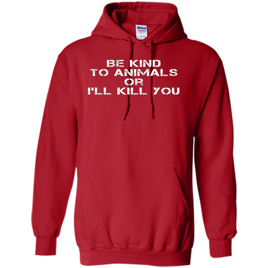 Animal Lovers T-shirt-Be Kind To Animals Or I'll Kill You Red