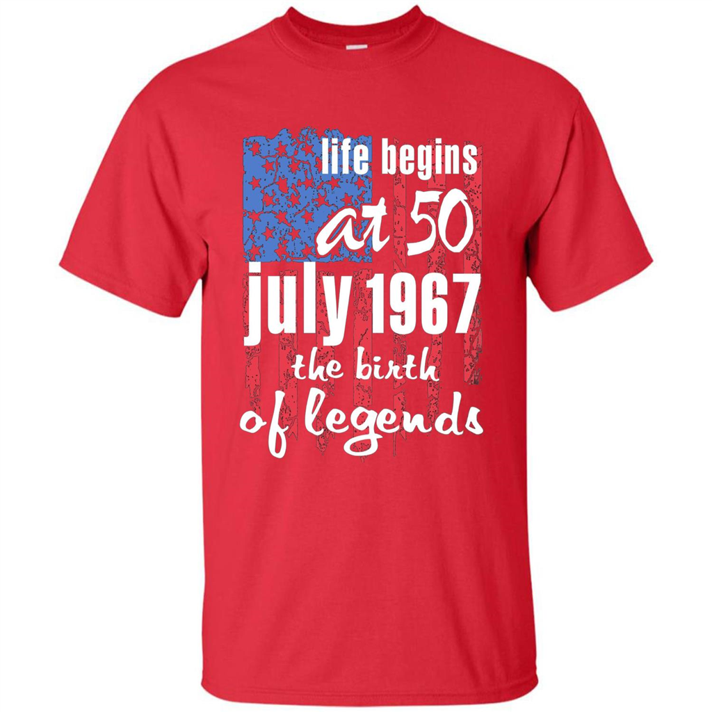 Life Begins At 50 T-shirt July 1967 The Birth Of Legends T-shirt Red