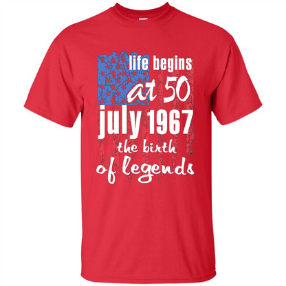 Life Begins At 50 T-shirt July 1967 The Birth Of Legends T-shirt Red