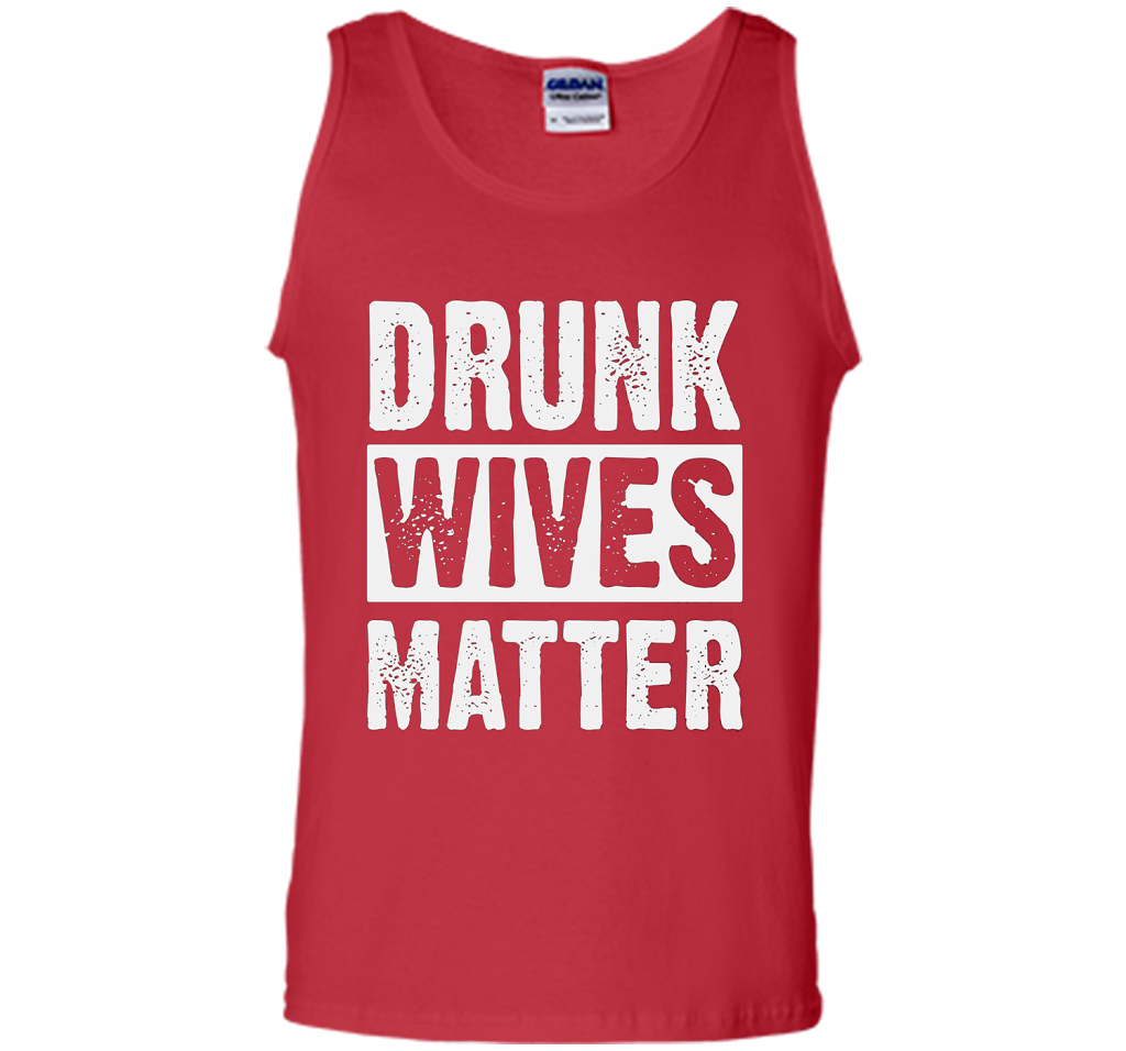 Wife T-shirt Drunk Wives Matter T-shirt Red