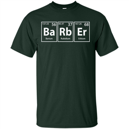 Barber (Ba-Rb-Er) Funny Elements Spelling T-Shirt Forest Green