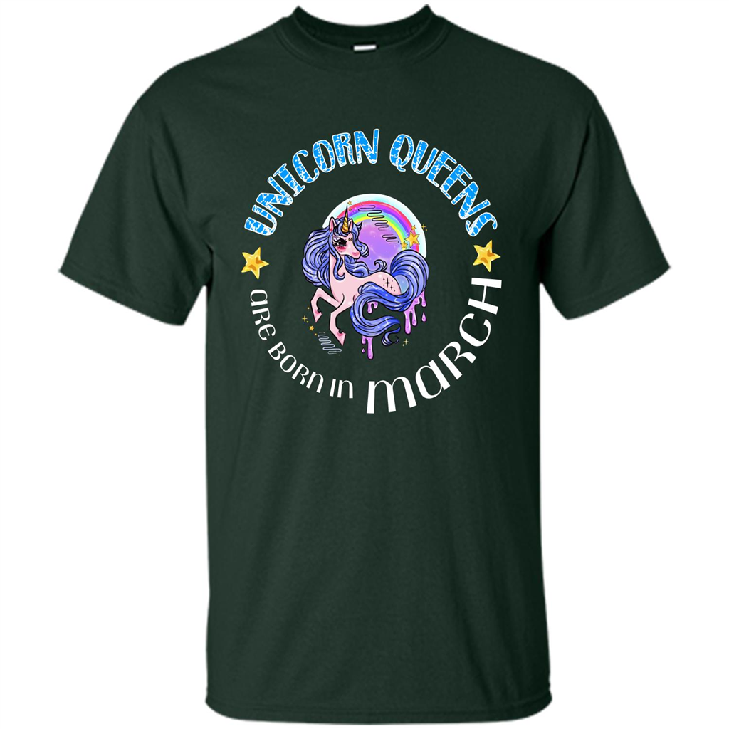 March Unicorn T-shirt Unicorn Queens Are Born March Forest Green