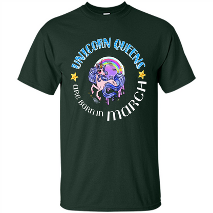 March Unicorn T-shirt Unicorn Queens Are Born March Forest Green