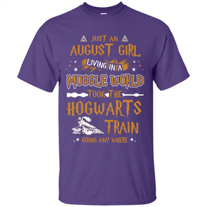 Harry Potter T-shirt Just An August Girl Living In A Muggle World