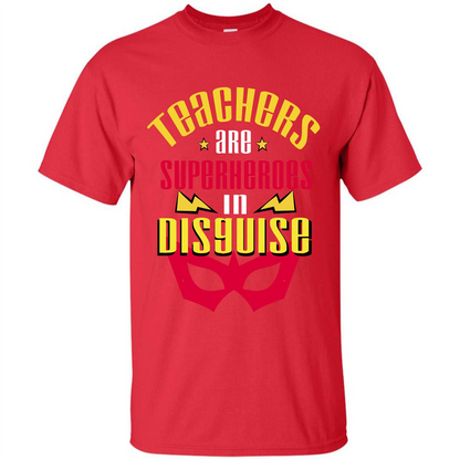 Teacher T-shirt Teacher Are Superheroes In Disguise Red