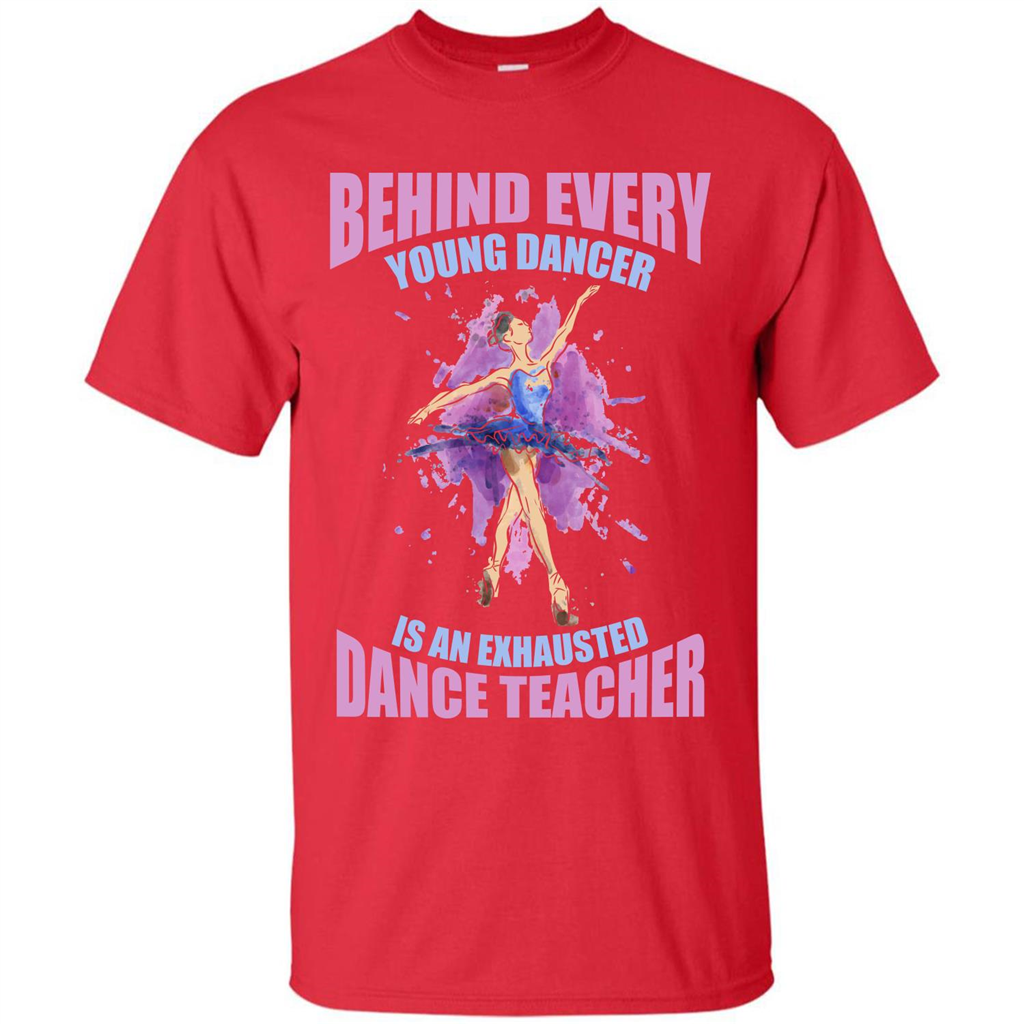 Dancer T-shirt Behind Every Young Dancer Red