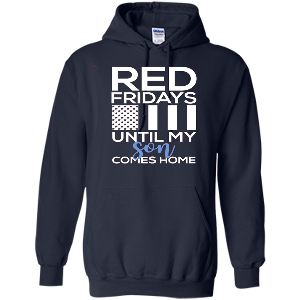 Red Fridays Until My Son Comes Come Military Support T-shirt Navy