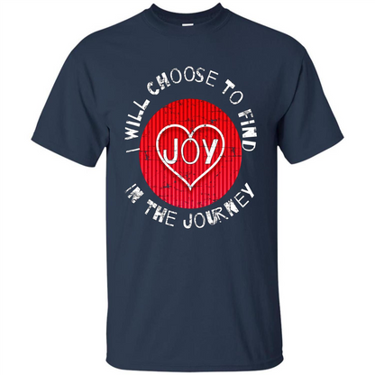 Christian T-shirt I Choose To Find Joy In My Journey Navy
