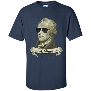 Cool Sunglasses T-shirt Funny Hamilton T-shirt