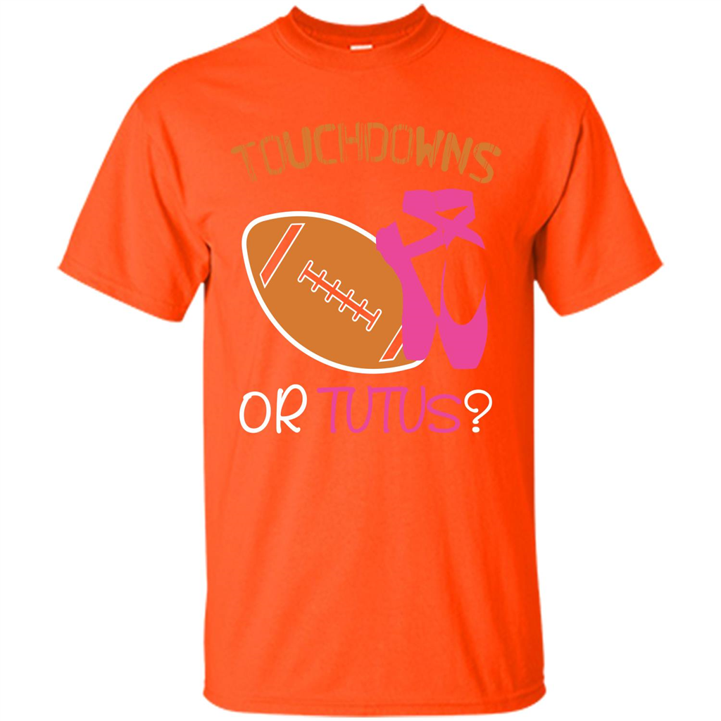 Pregnancy T-shirt Touchdowns Or Tutus T-shirt Orange