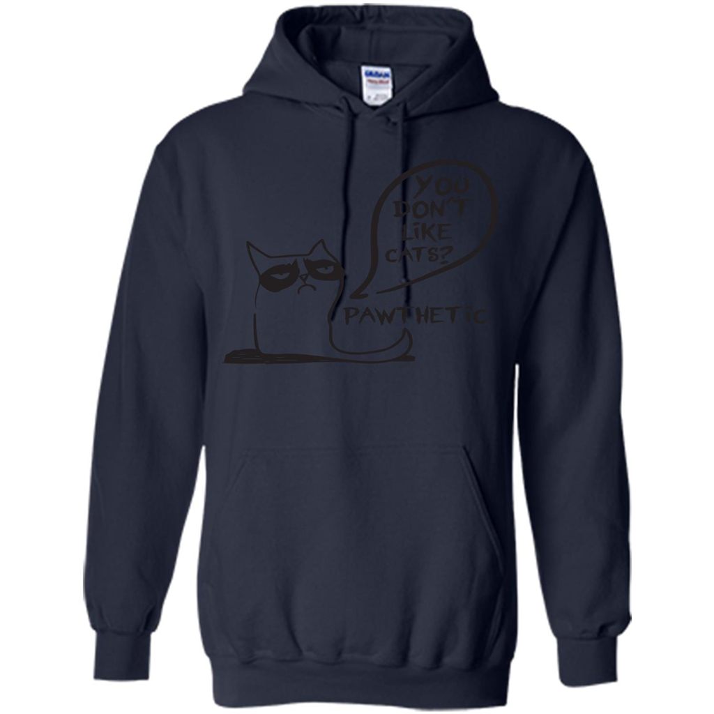 Cat Lover. You Donäó»t Like Cats. Pawthetic T-shirt Navy