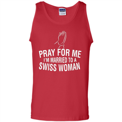 Pray For Me I Am Married To A Swiss Woman T-Shirt Red
