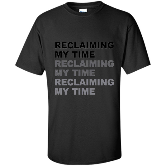 Reclaiming My Time T-shirt Black