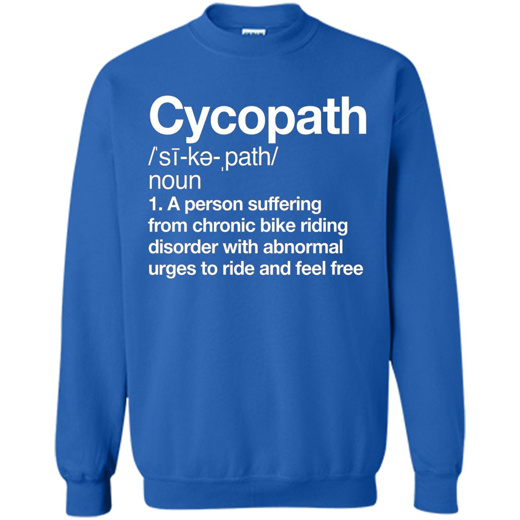 Funny Cycopath Definition T-shirt Crazy Bike Royal