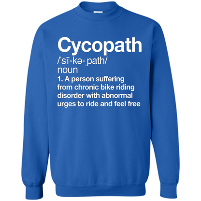 Funny Cycopath Definition T-shirt Crazy Bike Royal