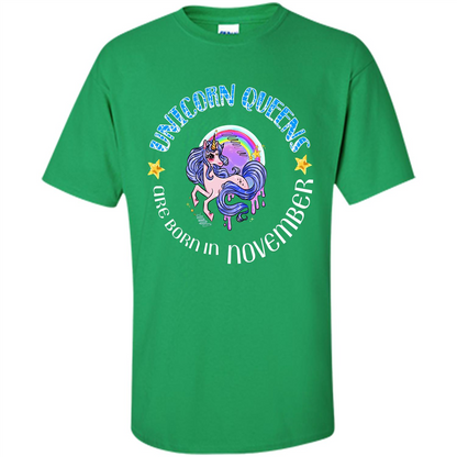 November Unicorn T-shirt Unicorn Queens Are Born November Irish Green