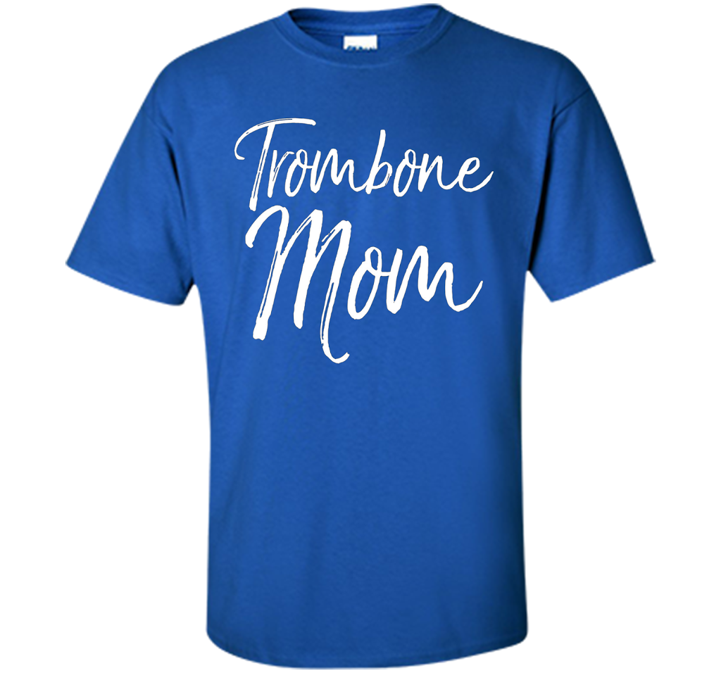Trombone Mom Shirt Proud High School Marching Band Mother shirt Royal