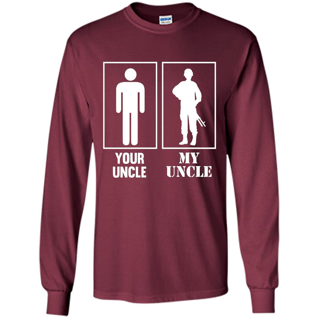 Your Uncle My Uncle Military Proud Army Navy Air Force T-shirt Maroon
