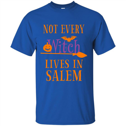 Halloween T-shirt Not Every Witch Lives In Salem T-Shirt Royal