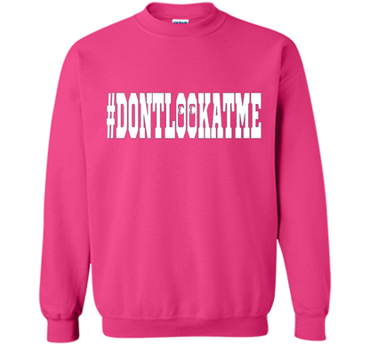Don't Look At Me shirt shirt Heliconia