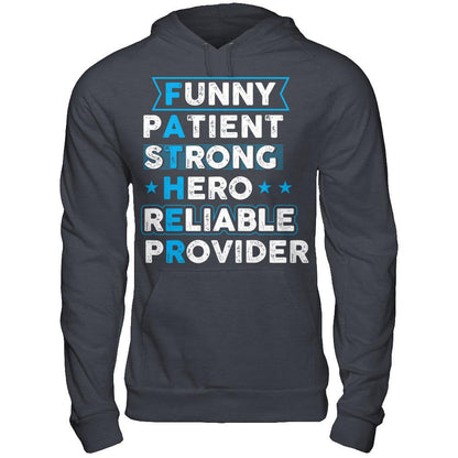 FATHER Funny pAtient sTrong Hero rEliable pRovider T-shirt Gildan - Pullover Hoodie Dark Heather