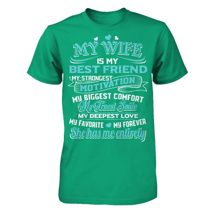My Wife Is My Best Friend My Strongest Motivation My Biggest Comfort Gildan - Short Sleeve Tee Kelly Green
