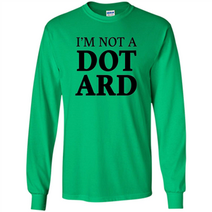 I'm Not A Dotard T-Shirt Funny Presidential T-shirt