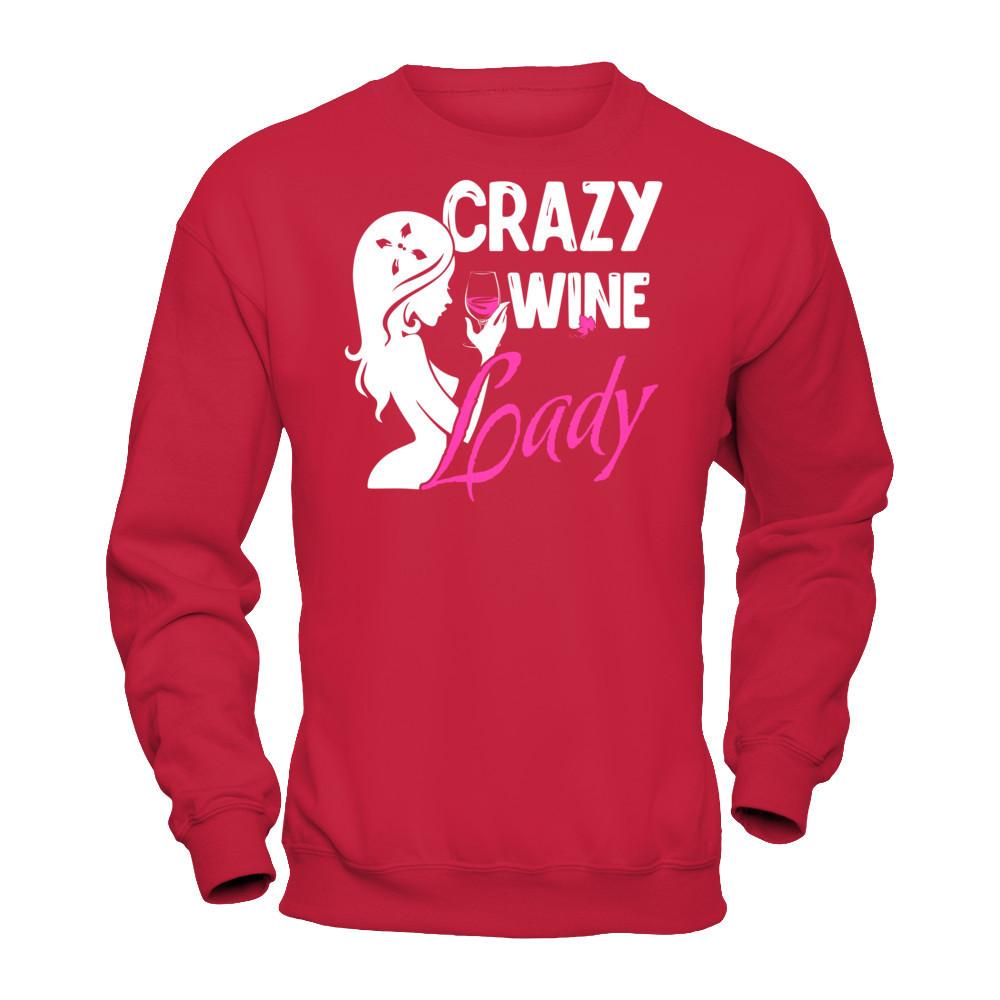Crazy Wine Lady T-shirt Gildan - Pullover Sweatshirt Red