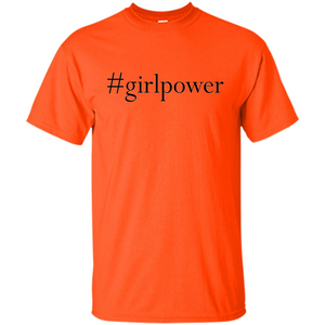 Hashtag Girl Power T-shirt Feminism