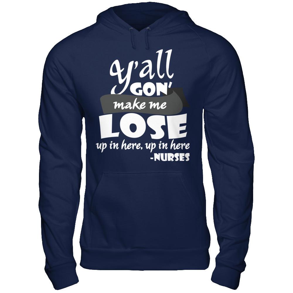 Y'all Gon' Make Me Lose My Mind Up In Here Up In Here Gildan - Pullover Hoodie Navy