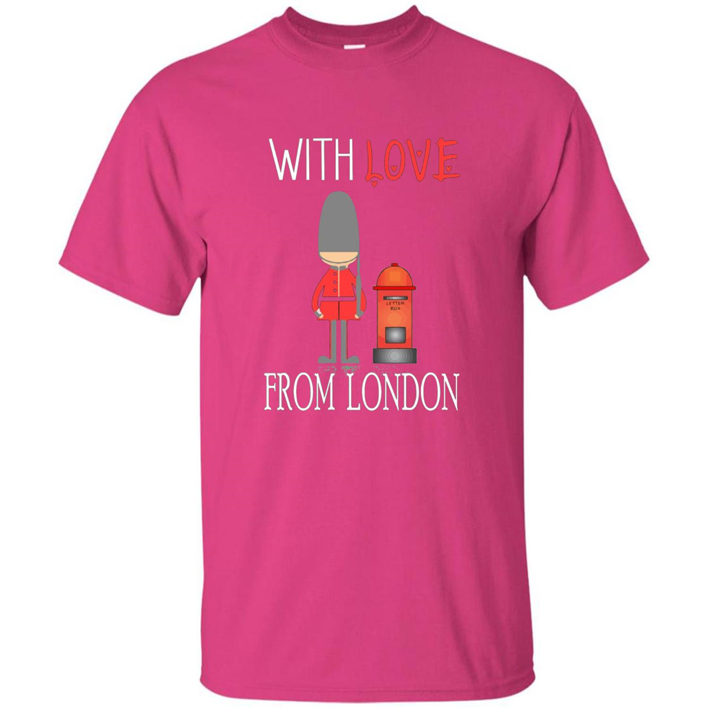 With Love From London England Britain Palace Guard T-shirt Heliconia