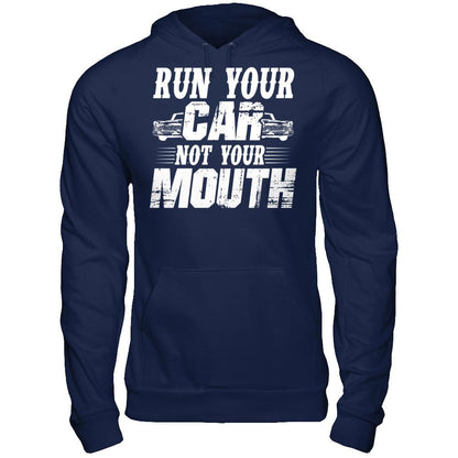Run Your Car, Not Your Mouth Gildan - Pullover Hoodie Navy