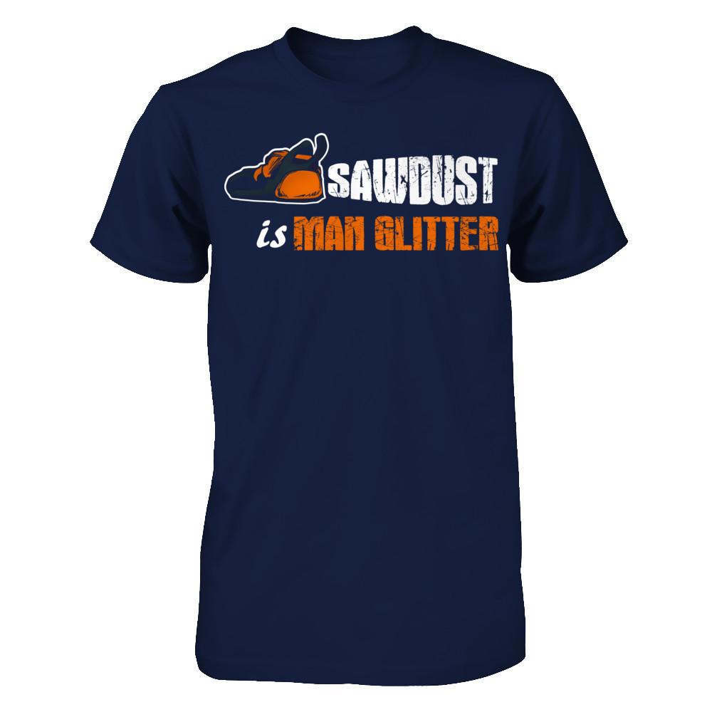 Father's Day T-shirt Sawdust is Man Glitter Gildan - Short Sleeve Tee Navy