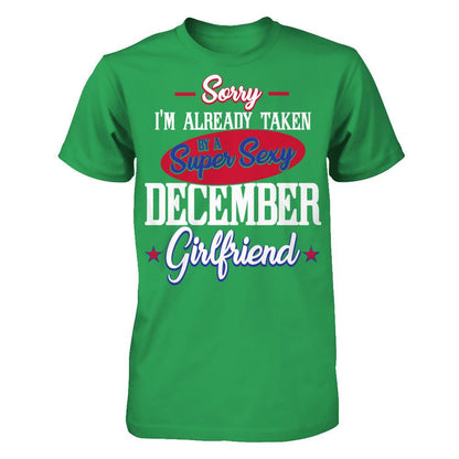 Sorry I'm Already Taken By A Super Sexy December Girlfriend Next Level - Unisex Fitted Tee Kelly Green