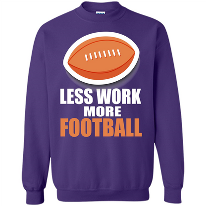 Football T-shirt Less Work More Football Purple