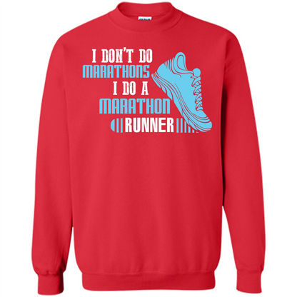 Runner T-shirt I Don’t Do Marathons I Do A Marathon Runner Red