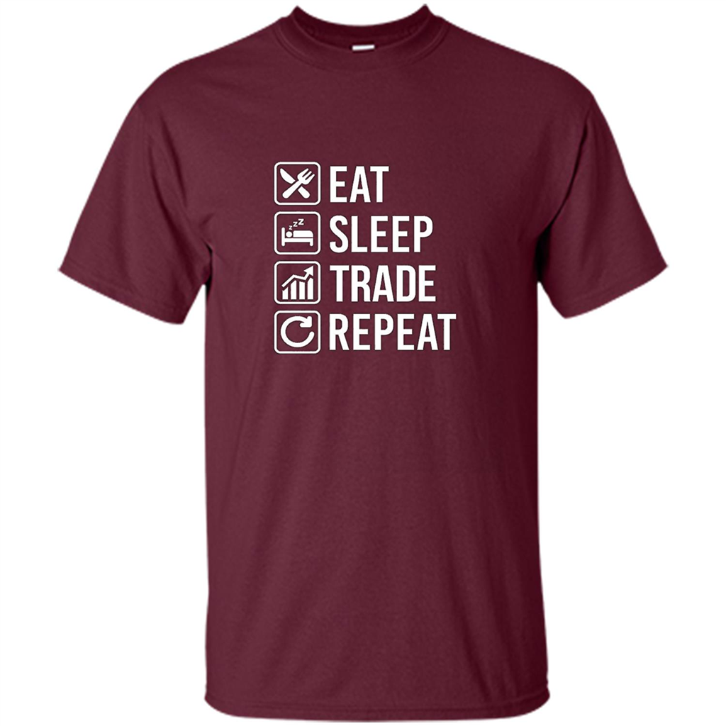 Eat Sleep Trade Repeat T-shirt Maroon